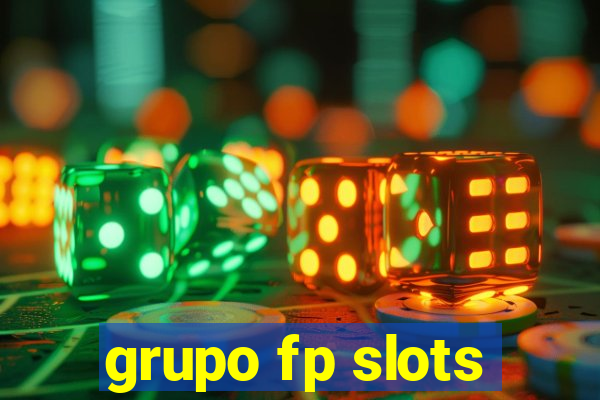 grupo fp slots